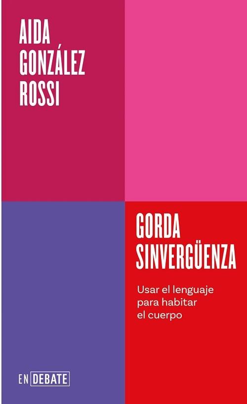 Gorda sinvergüenza "Usar el lenguaje para habitar el cuerpo"