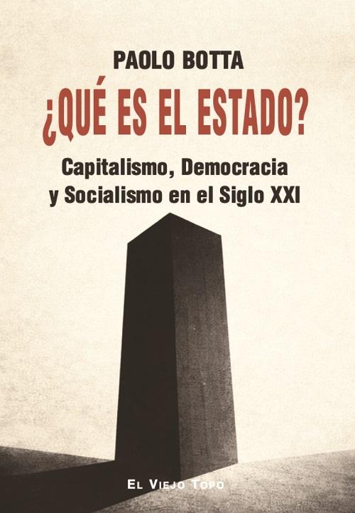 ¿Qué es el Estado? "Capitalismo, Democracia y Socialismo en el siglo XXI"