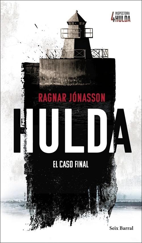 Hulda. El  caso final "(Serie Inspectora Hulda - 4)"