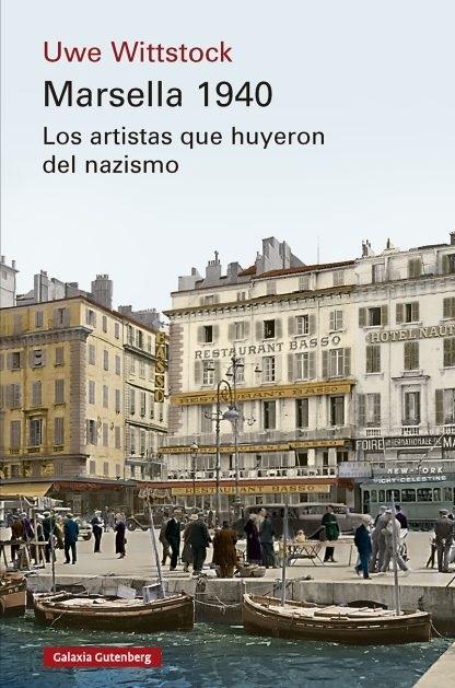 Marsella 1940 "Los artistas que huyeron del nazismo"