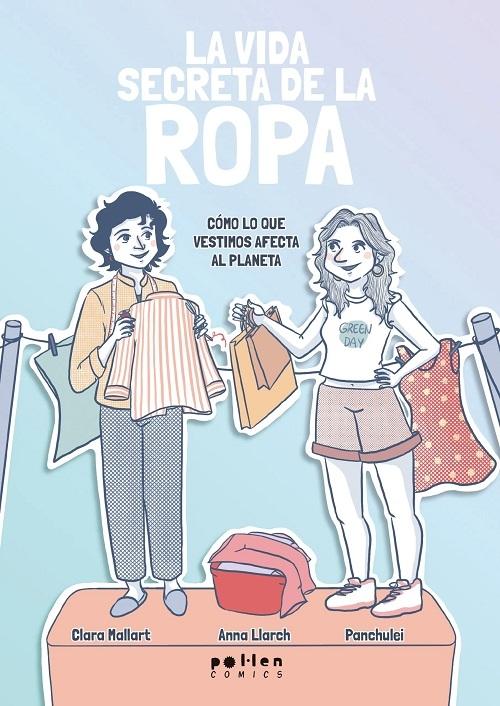 La vida secreta de la ropa "Cómo lo que vestimos afecta al planeta"