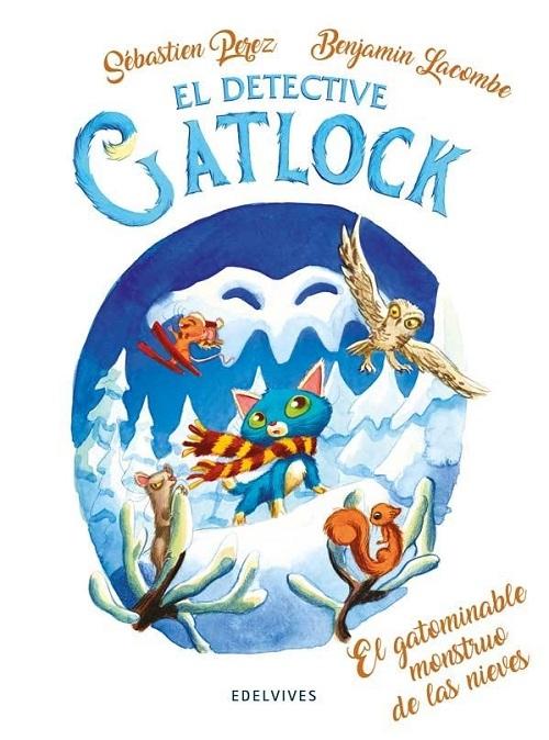 El gatominable monstruo de las nieves "(El detective Catlock - 6)"