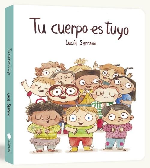 Tu cuerpo es tuyo "(Libro de cartón)"