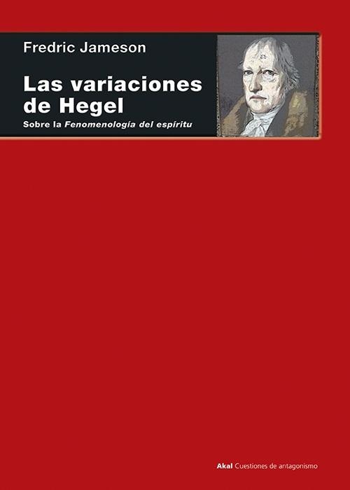 Las variaciones de Hegel "Sobre la <Fenomenología del espíritu>"