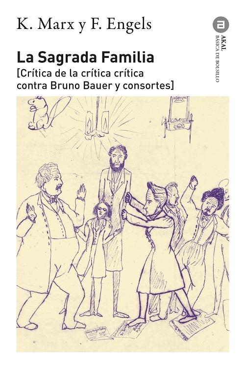 La Sagrada Familia "[Crítica de la crítica crítica contra Bruno Bauer y consortes]"