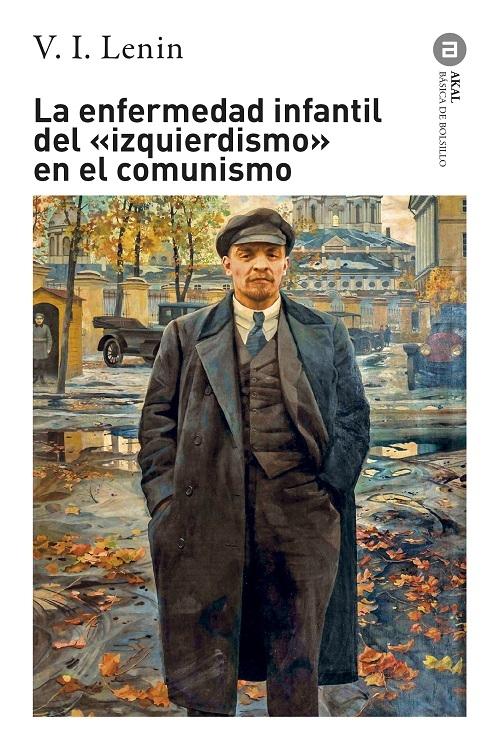 La enfermedad infantil del <izquierdismo> en el comunismo