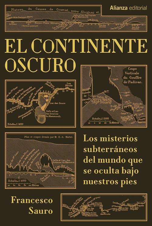 El continente oscuro "Los misterios subterráneos del mundo que se oculta bajo nuestros pies"