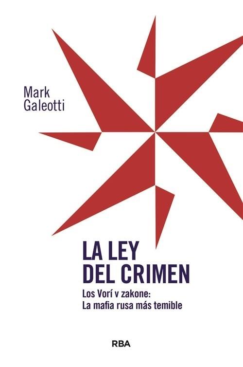 La ley del crimen "Los Vorí v zakone: La mafia rusa más temible"