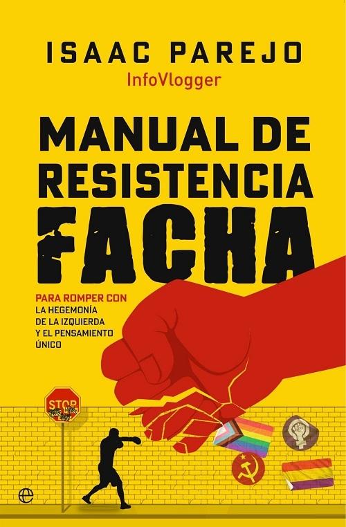 Manual de resistencia facha "Para romper con la hegemonía de la izquierda y el pensamiento único"