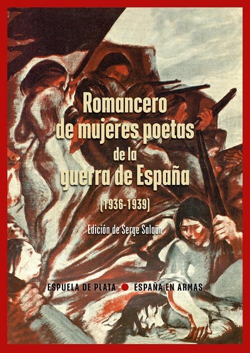 Romancero de mujeres poetas de la guerra de España (1936-1939)