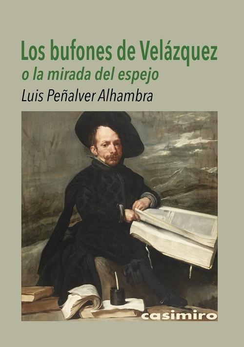 Los bufones de Velázquez "O la mirada del espejo"