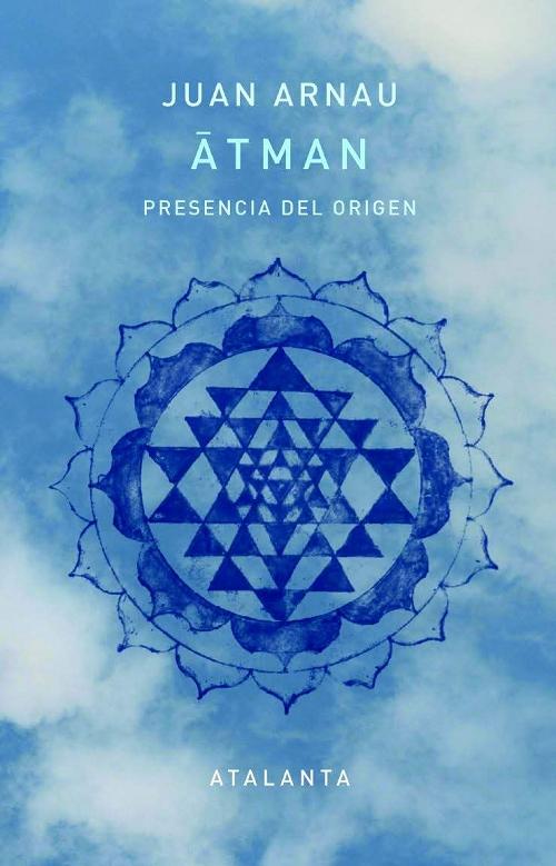 Atman "Presencia del origen"