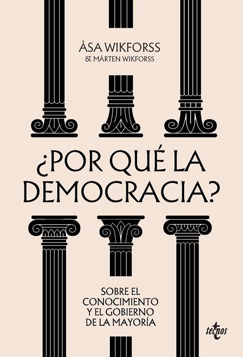 ¿Por qué la democracia? "Sobre el conocimiento y el gobierno de la mayoría"