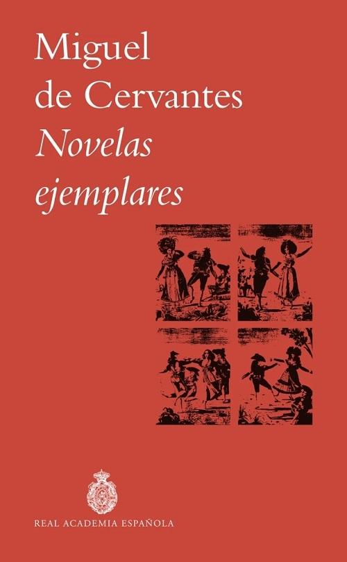 Novelas ejemplares "(Miguel de Cervantes)"