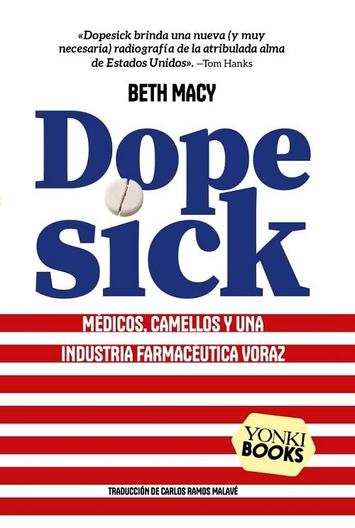 Dopesick "Médicos, camellos y una industria farmacéutica voraz"