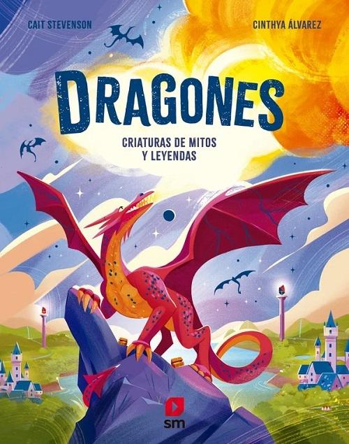 Dragones "Criaturas de mitos y leyendas"