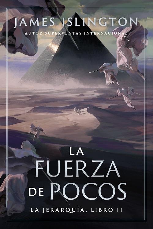 La fuerza de pocos "(La Jerarquía - Libro II)"