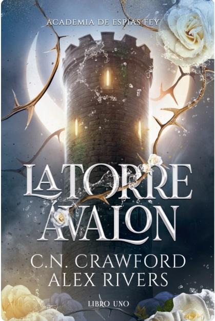 La torre Avalon "(Academia de Espías Fey - Libro Uno)"