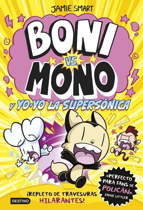 Boni vs. Mono y Yo-yo la supersónica "(Boni vs. Mono - 4)"