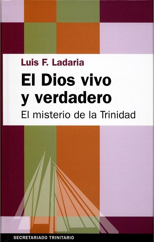 Dios vivo y verdadero "El misterio de la Trinidad"