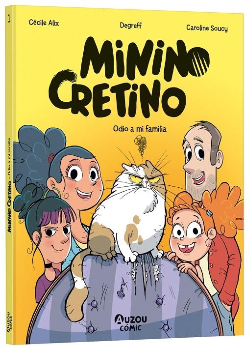 Odio a mi familia "(Minino Cretino - 1)"