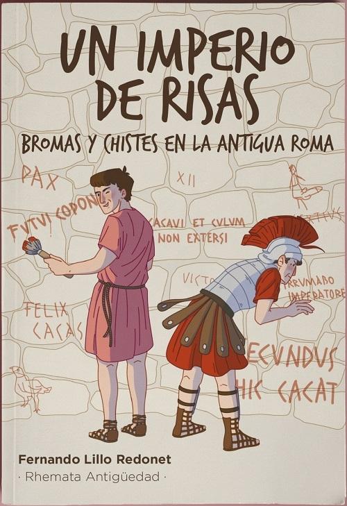 Un imperio de risas "Bromas y chistes en la antigua Roma"