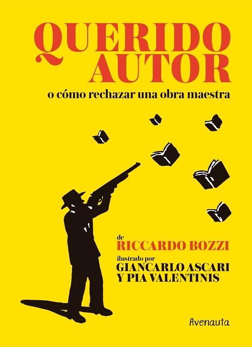 Querido autor o cómo rechazar una obra maestra