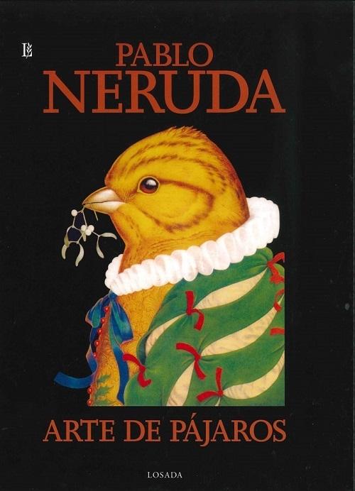 Pablo Neruda: arte de pájaros