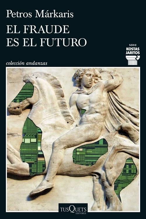 El fraude es el futuro "(Serie Kostas Jaritos - 17)"