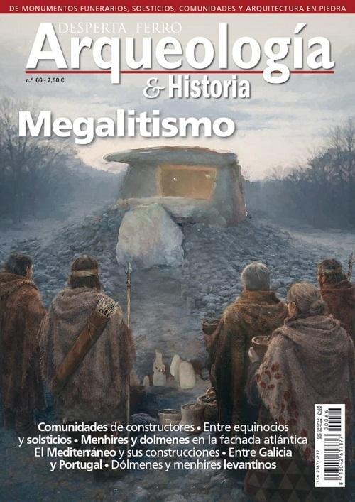 Desperta Ferro. Arqueología & Historia nº 66: Megalitismo