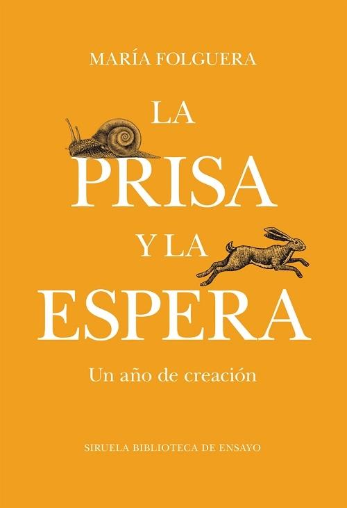 La prisa y la espera "Un año de creación"
