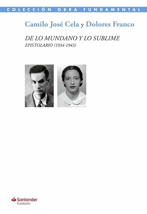 De lo mundano y lo sublime "Epistolario (1934-1943)"