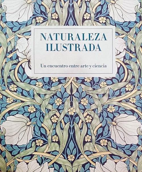 Naturaleza Ilustrada "Un encuentro entre arte y ciencia"