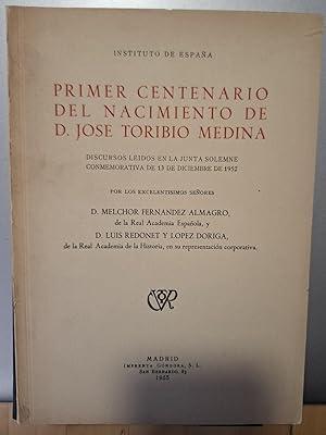 Primer Centenario del Nacimiento de D. José Toribio Medina.