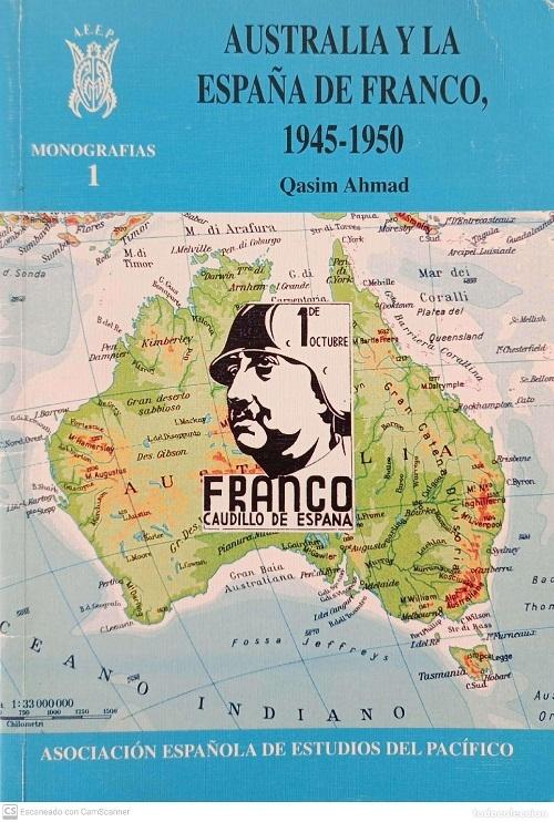 Australia y la España de Franco 1945-1950 "(Monografías - 1)"