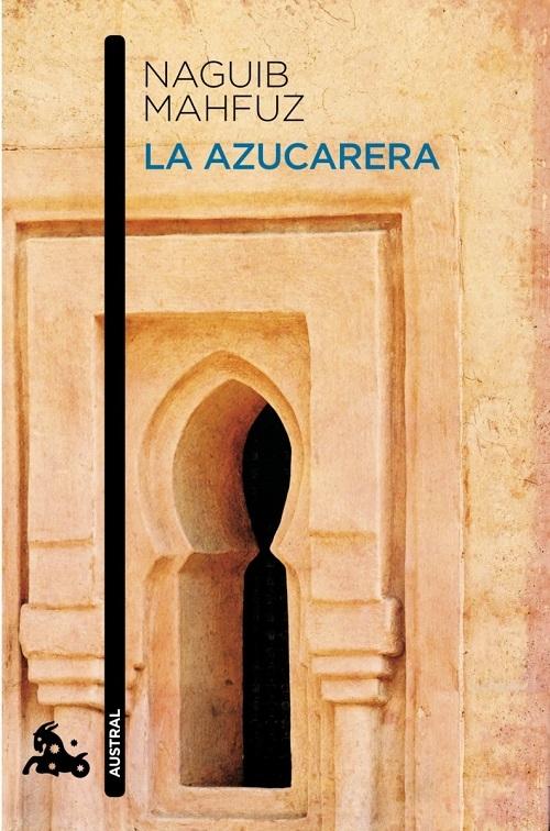 La Azucarera "(Trilogía de El Cairo - 3)"
