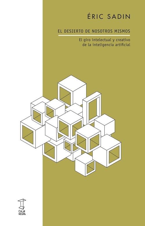 El desierto de nostros mismos "El giro intelectual y creativo de la inteligencia artificial"