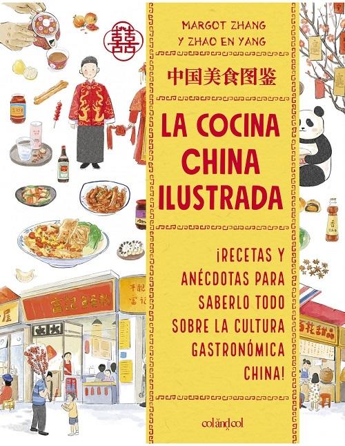 La cocina china ilustrada "¡Recetas i anécdotas para saberlo todo sobre la cultura gastronómica china!"