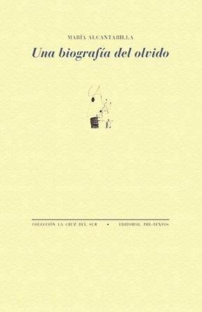 Una biografía del olvido