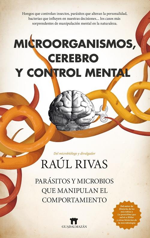 Microorganismos, cerebro y control mental "Parásitos y microbios que manipulan el comportamiento"