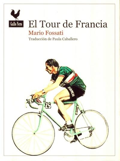 El Tour de Francia "Coppi. Alpe d'Huez, Galibier, Pirineos"