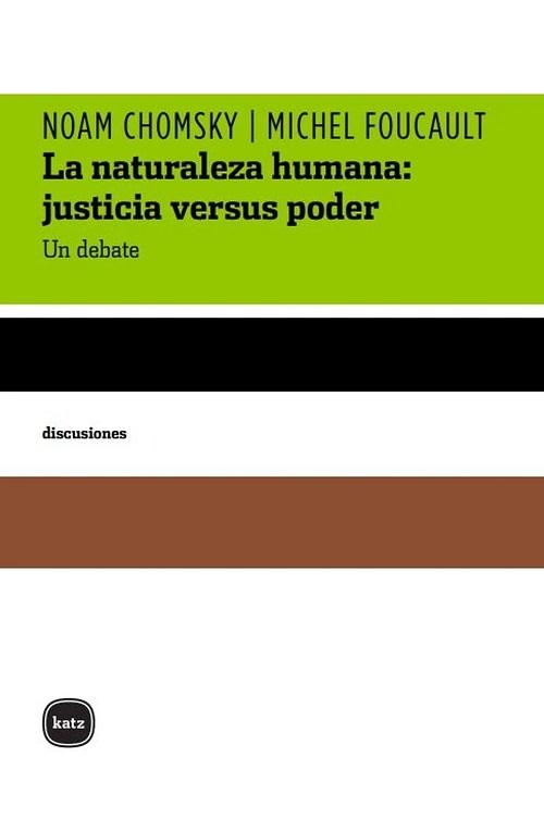 La naturaleza humana: justicia versus poder "Un debate"
