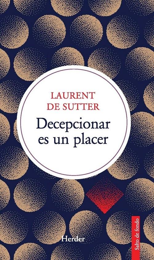 Decepcionar es un placer "(Proposiciones - 3)"
