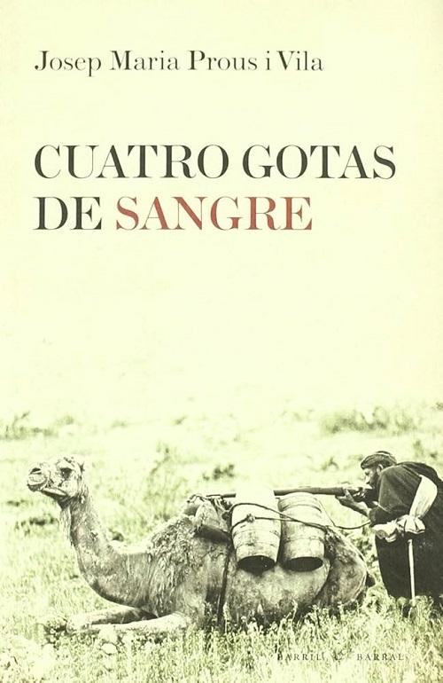 Cuatro gotas de sangre "Diario de un catalán en Marruecos"