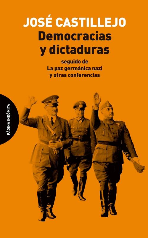 Democracias y dictaduras "La paz germánica nazi y otras conferencias"