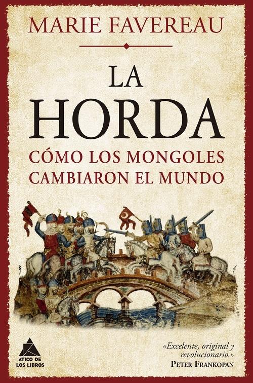 La Horda "Cómo los mongoles cambiaron el mundo"