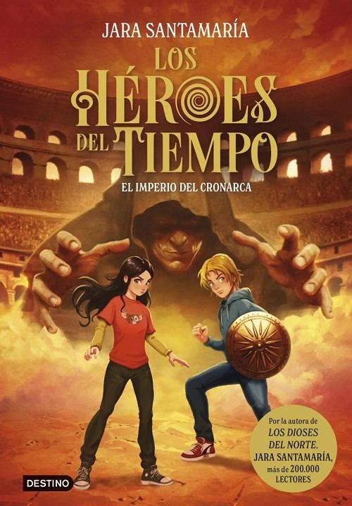 El imperio del Cronarca "Los héroes del tiempo - 3"