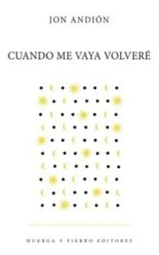 Cuando me vaya volveré