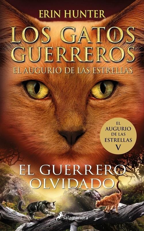 El guerrero olvidado "(Los Gatos Guerreros. El augurio de las estrellas - 5)"