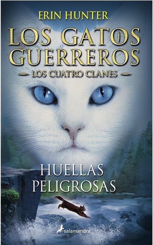 Huellas peligrosas "(Los Gatos Guerreros. Los Cuatro Clanes - 5)"